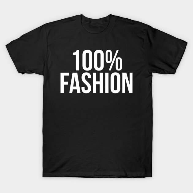 100% Fashion T-Shirt by Saimarts